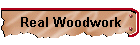 Real Woodwork