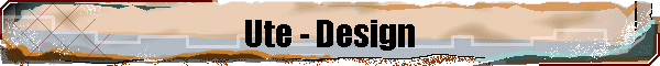 Ute - Design
