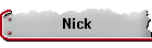 Nick