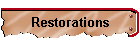 Restorations