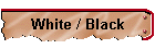 White / Black