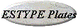 ESTYPE Plates